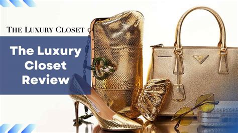 the luxury closet reviews.